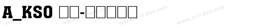 A_KSO 銀龍字体转换